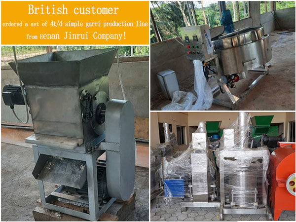 British customer ordered a set of 4t/d simple garri production line from Henan Jinrui Company!