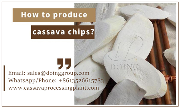 how to produce cassava chips
