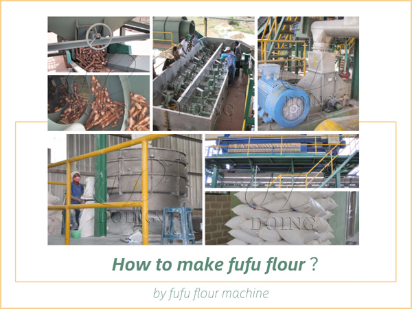 How to make fufu flour by fufu flour machine?