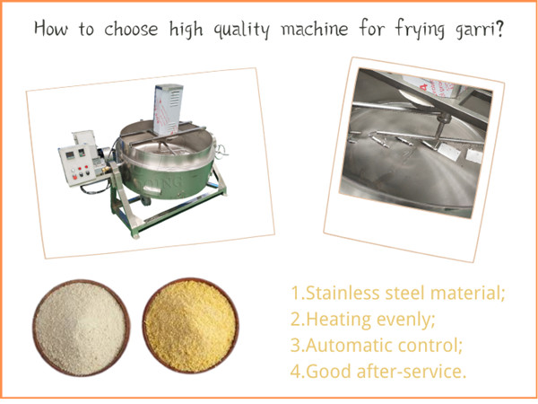 How to choose high quality machine for frying garri?