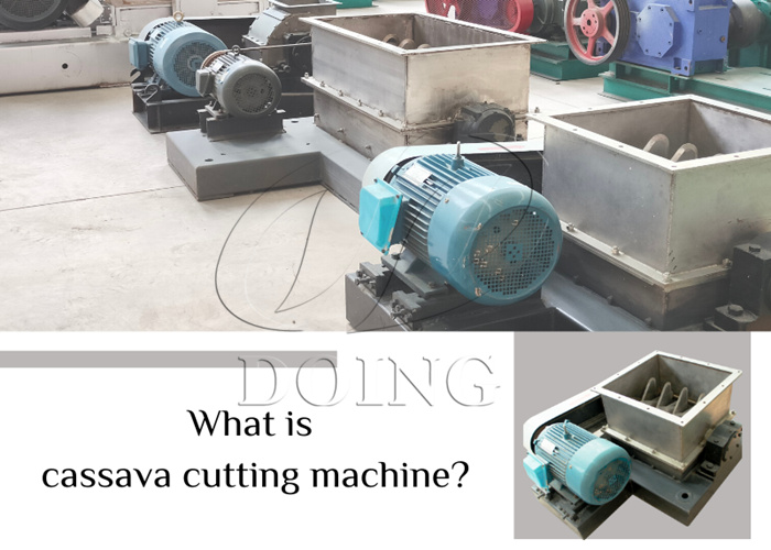 Cassava cutting machine