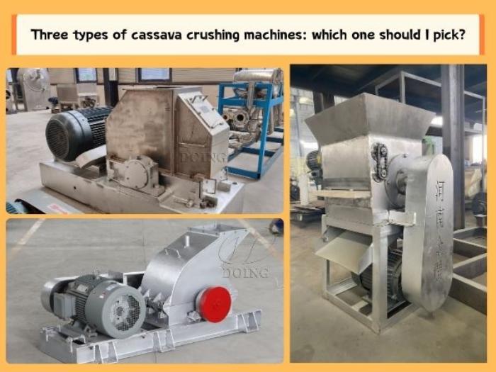 three types cassava crushing machines