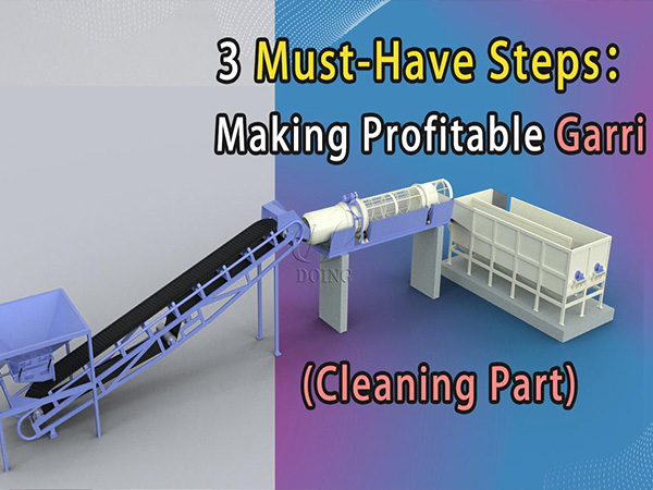 Work video of garri production line Cleaning Stage